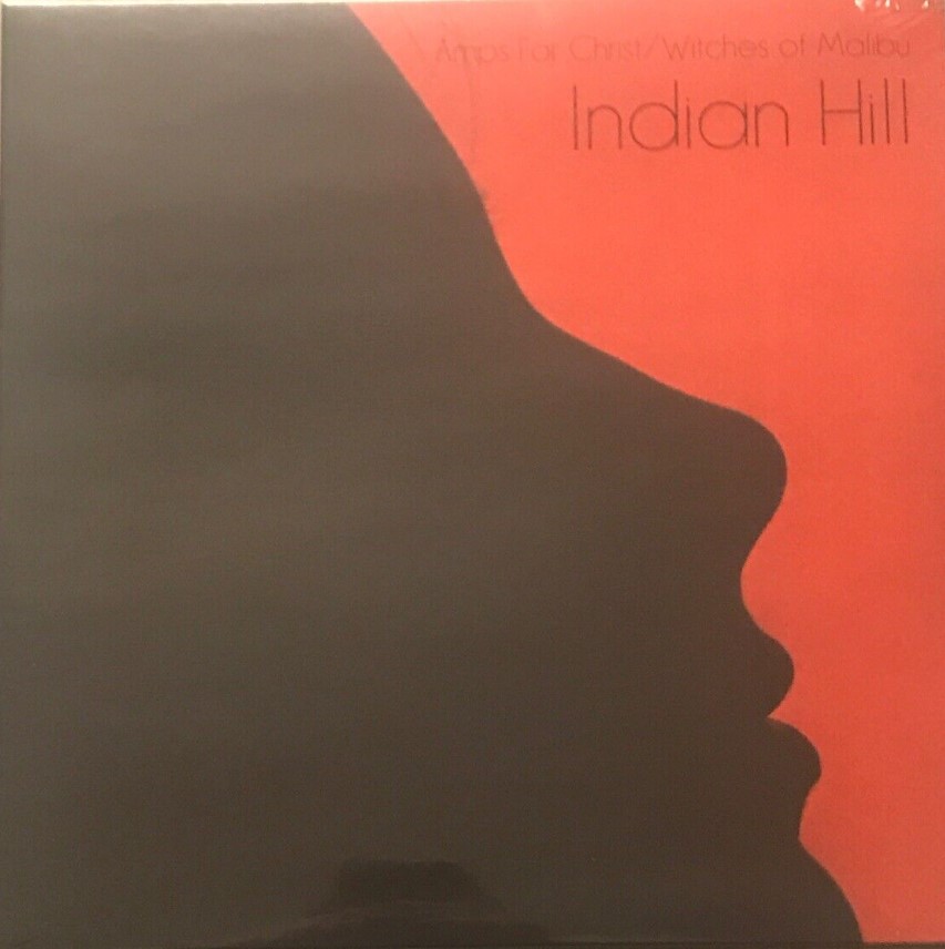 Amps For Christ / Witches Of Malibu - Indian Hill LP&CD (image for) Amps For Christ / Witches Of Malibu - Indian Hill LP&CD