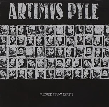 Artimus Pyle - Fucked From Birth LP