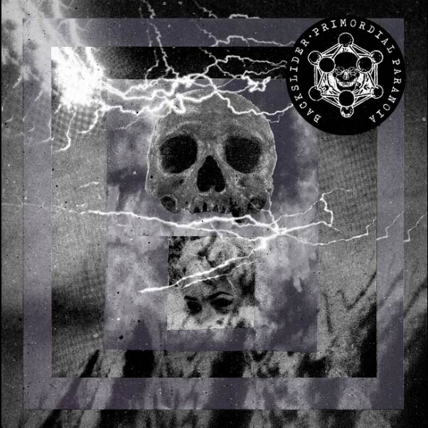 Backslider - Primordial Paranoia 7" (image for) Backslider - Primordial Paranoia 7"