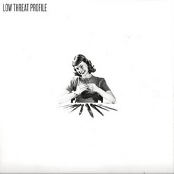 Low Threat Profile - Product #1 7" (image for) Low Threat Profile - Product #1 7"