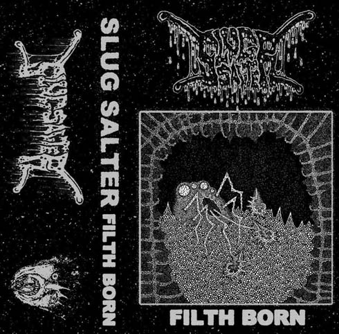 Slug Salter - Filth Born CS (image for) Slug Salter - Filth Born CS